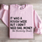 It Was A Rough Week Sweatshirt 3