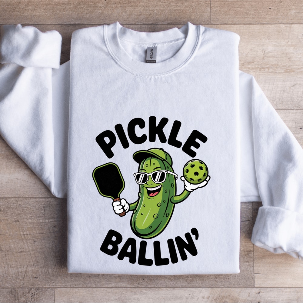 Pickle Ballin Sweatshirt 1
