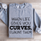 When Life Gives You Curves Sweatshirt 2