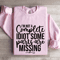Im Not A Complete Idiot Some Parts Are Missing Sweatshirt 4