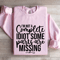 Im Not A Complete Idiot Some Parts Are Missing Sweatshirt 4