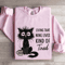Living That Nine Lives Kind Of Tired Sweatshirt 3