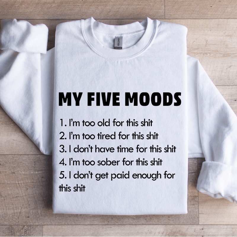 My Five Moods Sweatshirt 1