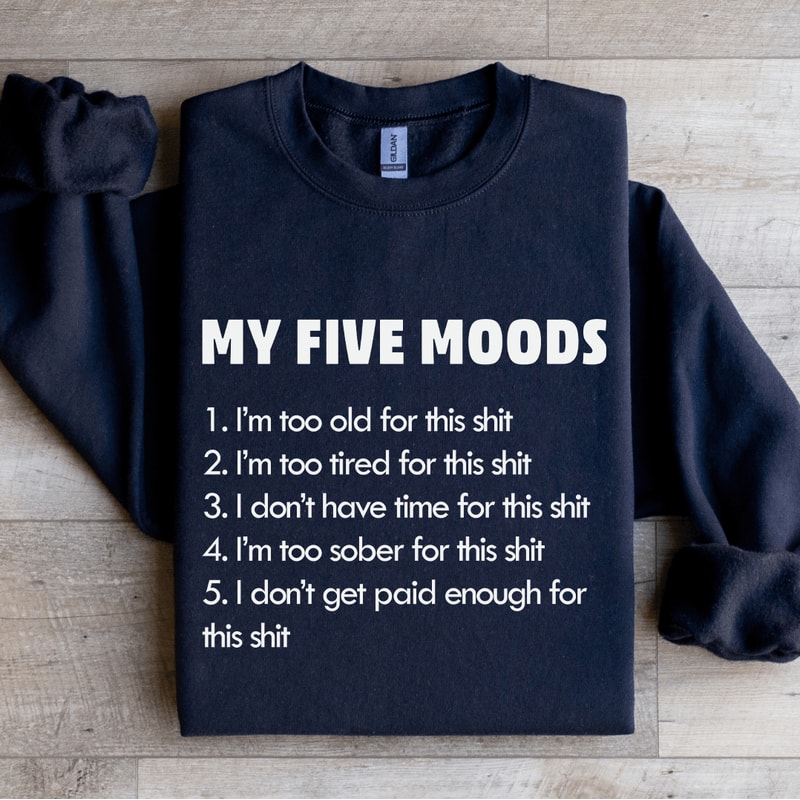 My Five Moods Sweatshirt 2