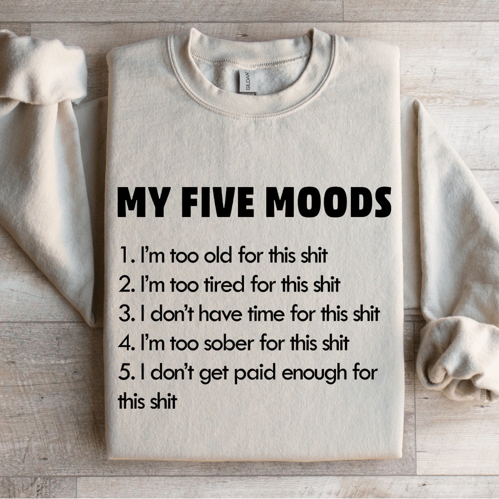 My Five Moods Sweatshirt 4