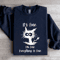 Tts Fine Im Fine Everything Is Think Is Fine Sweatshirt 1