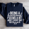 Being A Functional Seems Sweatshirt 0