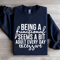 Being A Functional Seems Sweatshirt 0