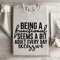 Being A Functional Seems Sweatshirt 4