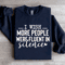 I Wish More People Were Fluent In Silence Sweatshirt 2