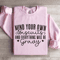 Mind Your Own Biscuits Sweatshirt 3