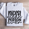 Nicest Mean Person Even Sweatshirt 1