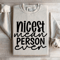 Nicest Mean Person Even Sweatshirt 4