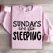 Sundays Are For Sleeping Sweatshirt 3