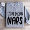 Take More Naps Sweatshirt 2