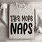 Take More Naps Sweatshirt 4