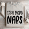 Take More Naps Sweatshirt 4