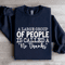 A Large Group Of People Is Called Sweatshirt 2
