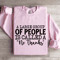 A Large Group Of People Is Called Sweatshirt 4