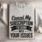 Cancel My Subscription Sweatshirt 4