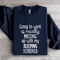 Going To Work Is Really Messing Sweatshirt 2