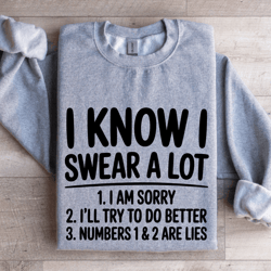i know i swear a lot sweatshirt