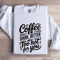 Coffee Dark Bitter And Too Hot For You Sweatshirt 1