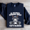 Oh You Wanted Personal Space Sweatshirt 0