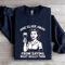 One Glass Away From Saying Sweatshirt 1