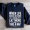 When Life Knocks Me Down Sweatshirt 2