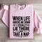 When Life Knocks Me Down Sweatshirt 0