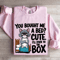 You Bought Me A Bed Cute Sweatshirt 4