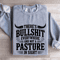Theres Bulsit Every Where Sweatshirt 2