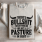 Theres Bulsit Every Where Sweatshirt 4