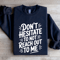 Dont Hesitate To Not Reach Out To Me Sweatshirt 2