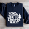 Home Is Where We Park It Sweatshirt 0