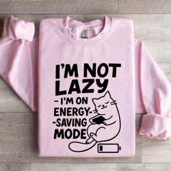 i'm not lazy sweatshirt