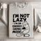 Im Not Lazy Sweatshirt 4