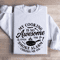 My Cooking Is So Awesome Sweatshirt 1