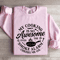 My Cooking Is So Awesome Sweatshirt 3