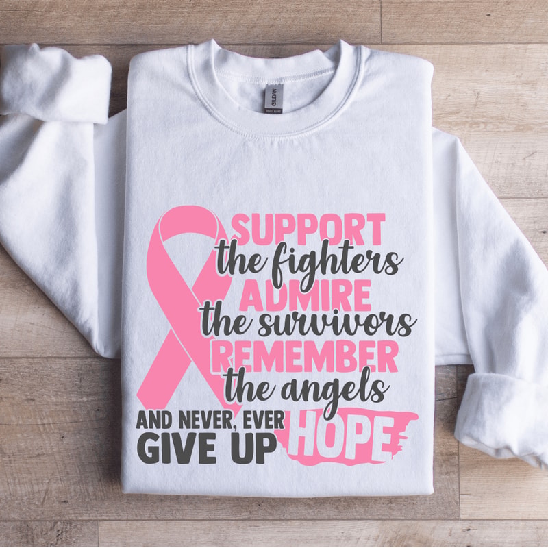 Support The Fighters Admire The Survivors Sweatshirt 0