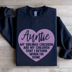 auntie my siblings children sweatshirt
