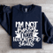 Im Not Bossy I Have Leadership Skills Sweatshirt 0