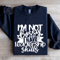 Im Not Bossy I Have Leadership Skills Sweatshirt 0