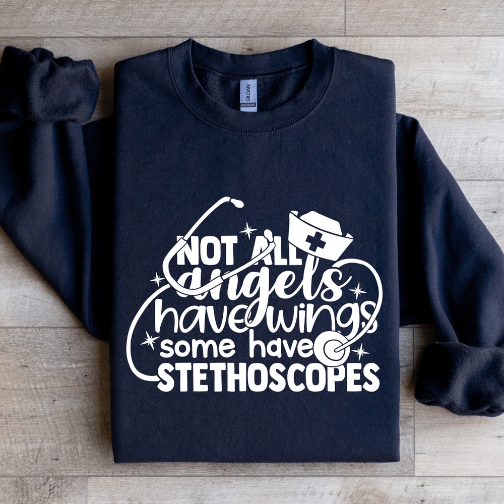 Not All Angels Have Wings Some Have Stethoscopes Sweatshirt 2