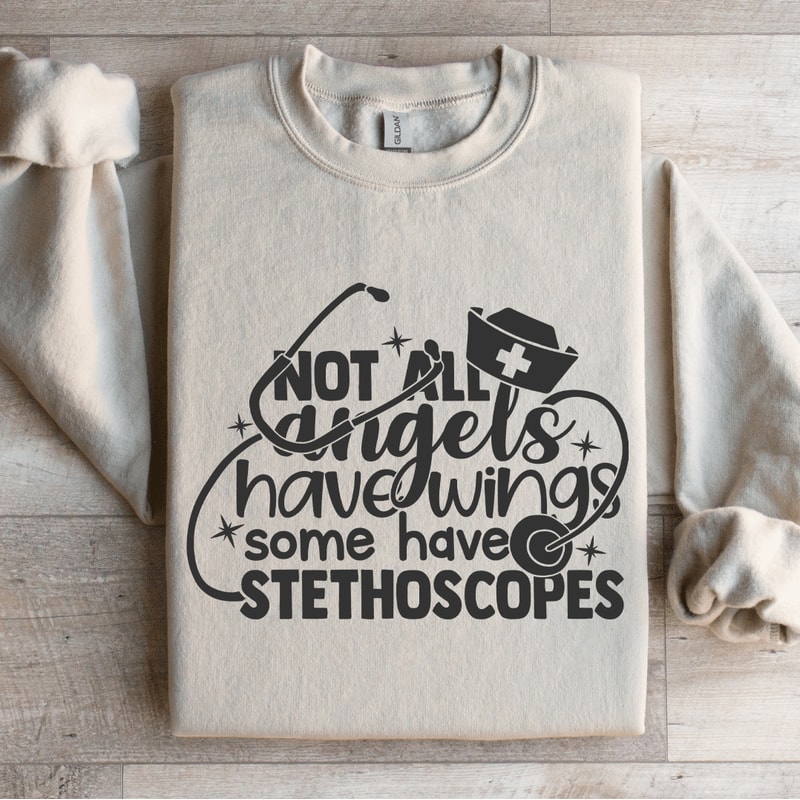 Not All Angels Have Wings Some Have Stethoscopes Sweatshirt 4