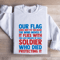 Our Flag Does Not Fly Sweatshirt 1