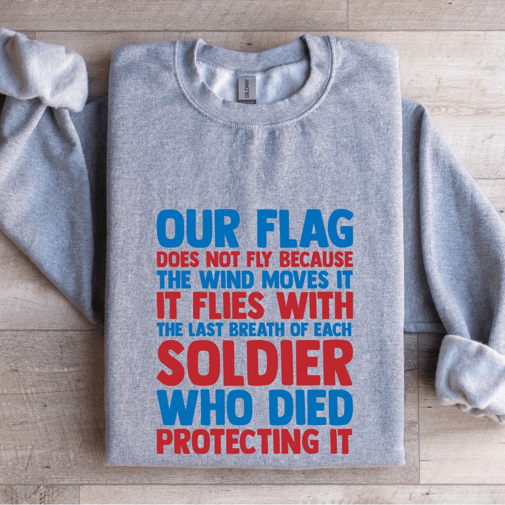 Our Flag Does Not Fly Sweatshirt 3