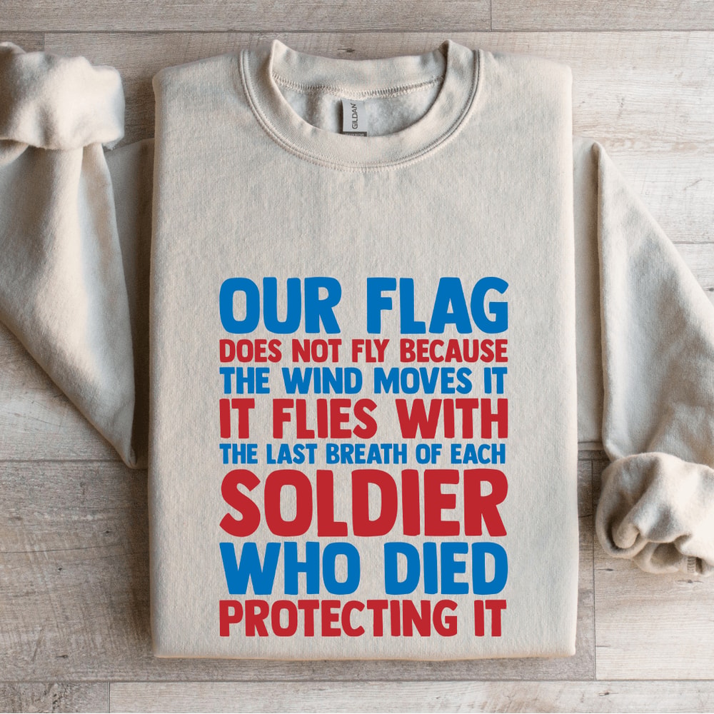 Our Flag Does Not Fly Sweatshirt 0
