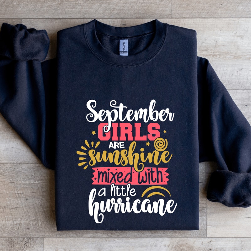 September Girls Are Sunshine Mixed Sweatshirt 1